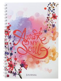 Softcover Journal: Awake My Soul, Psalm 57:8-10 Softcover Journal: Awake My Soul, Psalm 57:8-10