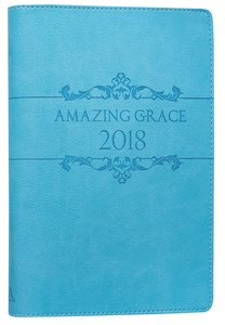 2018 Executive 12-Month Planner: Amazing Grace (Blue) 2018 Executive 12-Month Planner: Amazing Grace (Blue)