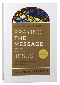 Praying the Message of Jesus Praying the Message of Jesus