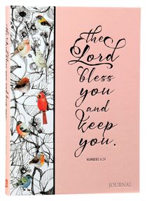 Signature Journal: The Lord Bless You and Keep You (Numbers 6:24) Signature Journal: The Lord Bless You and Keep You (Numbers 6:24)