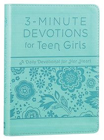 For Teen Girls - a Daily Devotional For Her Heart (3 Minute Devotions Series) For Teen Girls - a Daily Devotional For Her Heart (3 Minute Devotions Series)