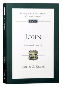 John (Re-Formatted) (Tyndale New Testament Commentary Re-issued/revised Series) John (Re-Formatted) (Tyndale New Testament Commentary Re-issued/revised Series)