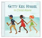 Getty Kids Hymnal: In Christ Alone CD