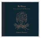Be Held: Lullabies For the Beloved CD
