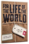 For the Life of the World DVD