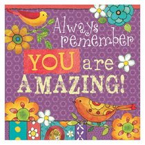 Ceramic Magnet: Always Remember You Are Amazing! Ceramic Magnet: Always Remember You Are Amazing!