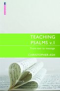 Teaching Psalms (Volume 1) (Proclamation Trust's "Preaching The Bible" Series) Paperback