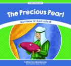 Precious Pearl, The: Matthew 13: God is Best (Stories From Jesus Series) Paperback