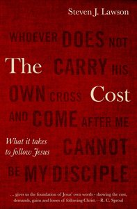 The Cost: What It Takes to Follow Jesus The Cost: What It Takes to Follow Jesus