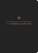 ESV Scripture Journal 1-2 Thessalonians Paperback