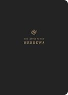 ESV Scripture Journal Hebrews Paperback