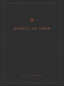 ESV Gospel of John Readers Edition Large Print ESV Gospel of John Readers Edition Large Print