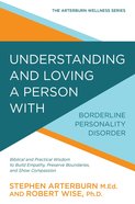 Understanding and Loving a Person With Borderline Personality Disorder Paperback
