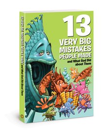 13 Very Big Mistakes People Made and What God Did About Them (Small Group Solutions For Kids Series) 13 Very Big Mistakes People Made and What God Did About Them (Small Group Solutions For Kids Series)