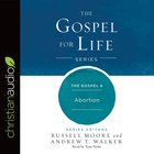 The Gospel & Abortion eAudio