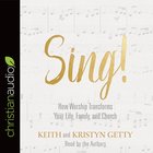 Sing!: Why and How We Should Worship (Unabridged, 3 Cds) CD