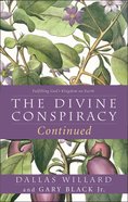 The Divine Conspiracy Continued Paperback