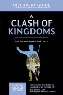 A Clash of Kingdoms (Discovery Guide) (#15 in That The World May Know Series) eBook