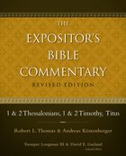 1 & 2 Thessalonians, 1 & 2 Timothy, Titus (#11 in Expositor's Bible Commentary Revised Series) eBook