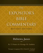 Hebrews, James (#13 in Expositor's Bible Commentary Revised Series) eBook