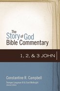 1, 2, and 3 John (The Story Of God Bible Commentary Series) eBook