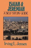 Isaiah & Jeremiah- Jensen Bible Self Study Guide (Self-study Guide Series) eBook