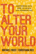 To Alter Your World eBook