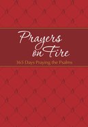 Prayers on Fire: 365 Days Praying the Psalms eBook