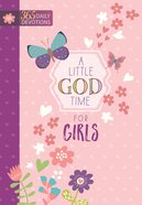 A Little God Time For Girls (365 Daily Devotions Series) eBook