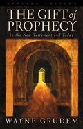 The Gift of Prophecy in the NT and Today eBook
