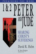 1 and 2 Peter and Jude (Preaching The Word Series) eBook