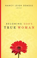 Becoming God's True Woman eBook