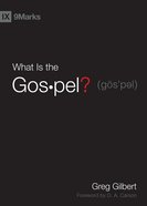 What is the Gospel? (9marks Series) eBook
