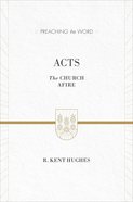 Acts (ESV Edition) (Preaching The Word Series) eBook