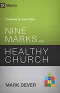 Nine Marks of a Healthy Church (3rd Edition) eBook