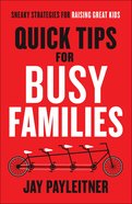 Quick Tips For Busy Families eBook