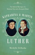 Katharina and Martin Luther eBook
