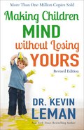 Making Children Mind Without Losing Yours eBook
