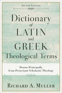 Dictionary of Latin and Greek Theological Terms eBook