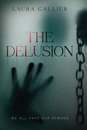 The Delusion (The Delusion Series) eBook