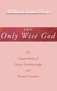 The Only Wise God eBook