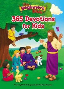 The Beginners Bible 365 Devotions For Kids (Beginners Bible Series) The Beginners Bible 365 Devotions For Kids (Beginners Bible Series)