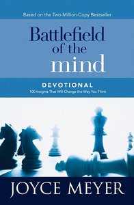 Battlefield of the Mind Devotional:100 Insights That Will Change the Way You Think Battlefield of the Mind Devotional:100 Insights That Will Change the Way You Think