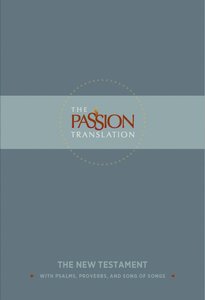 TPT New Testament Slate (With Psalms Proverbs And Song Of Songs) TPT New Testament Slate (With Psalms Proverbs And Song Of Songs)