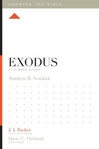 Exodus (12-Week Study) (Knowing The Bible Series) Exodus (12-Week Study) (Knowing The Bible Series)