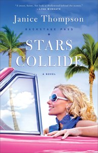 Stars Collide (#01 in Backstage Pass Series) Stars Collide (#01 in Backstage Pass Series)