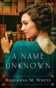 A Name Unknown (#01 in Shadows Over England Series) A Name Unknown (#01 in Shadows Over England Series)