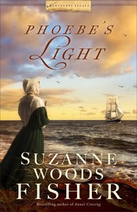 Phoebes Light (#01 in Nantucket Legacy Series) Phoebes Light (#01 in Nantucket Legacy Series)