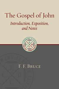 Ecbc: Gospel of John: Introduction, Exposition, Notes Ecbc: Gospel of John: Introduction, Exposition, Notes