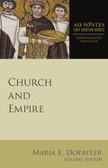 Church and Empire (Ad Fontes: Early Christian Sources Series) eBook